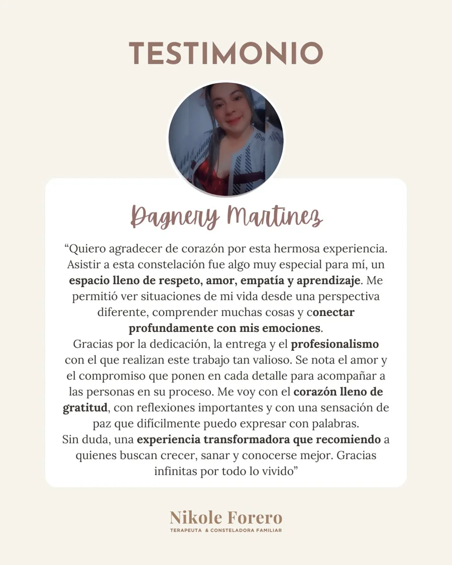 Testimonio de Dagnery Martínez: un espacio lleno de respeto, amor, empatía y aprendizaje. Una experiencia transformadora que recomiendo a quienes buscan crecer, sanar y conocerse mejor.