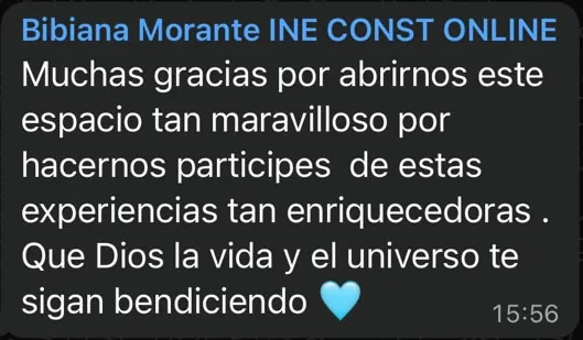 Mensaje de WhatsApp de Bibiana Morante: Muchas gracias por abrirnos este espacio tan maravilloso, por hacernos partícipes de estas experiencias tan enriquecedoras.